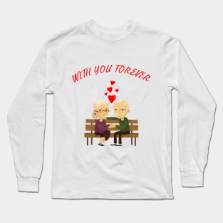 WITH YOU FOREVER Long Sleeve T-Shirt